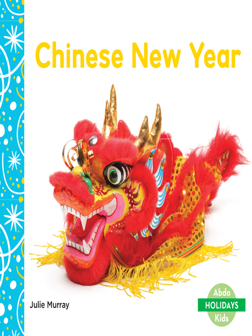 Title details for Chinese New Year by Julie Murray - Available